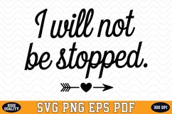 I will not be stopped SVG | Quotes | SVG Cut files Product Image 1