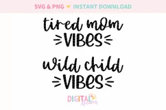 Tired Mom Vibes Wild Child Vibes Mommy And Me SVG Product Image 2