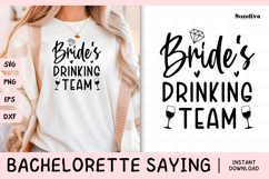 Bachelorette Party Saying SVG | Bride's Drinking Team Product Image 1
