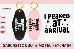 Funny Sarcastic Motel Keychain SVG | I Peaked At Arrival Product Image 1