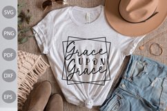 Grace upon Grace SVG Design / Christian Quote SVG Product Image 1