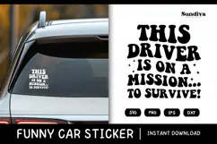 Funny Car Sticker Saying | Vehicle Decal - On A Mission Product Image 1