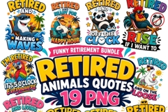 Retired Animals Quotes PNG Bundle | Funny Retirement Animal Product Image 1