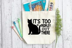 It's Too Peopley Out SVG, Anti Social SVG Design Product Image 3