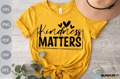 Kindness Matters SVG File/ Kindness Quote SVG Product Image 1