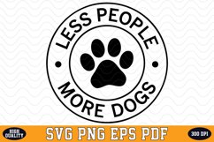 Less People More Dogs SVG | Quotes | SVG Cut files Product Image 1