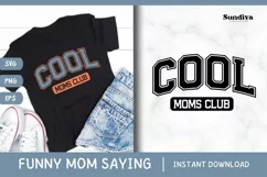 Funny Mom Quotes SVG Vol. 1 | Cool Moms Club Product Image 1