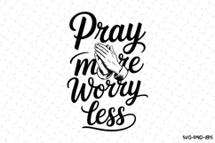 Pray more Worry less SVG | SVG Cut files | Cricut Product Image 1