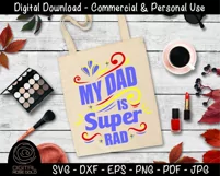 My Dad Is Super Rad - Funny Dad SVG, Fathers Day Quote SVG Product Image 3