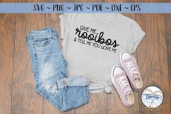 Give me Rooibos- Tea Lover SVG Product Image 3