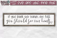 If You Think Our Hands Are Full You Should See Our Heart SVG Product Image 1