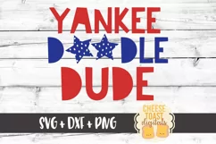 Yankee Doodle Dude - Fourth of July SVG PNG DXF Cut Files Product Image 2