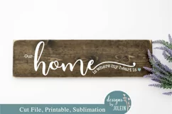 Our home is where my heart is SVG, Sublimation, Printable Product Image 2