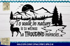 To walk in nature is to witness a thousand miracles svg Product Image 1