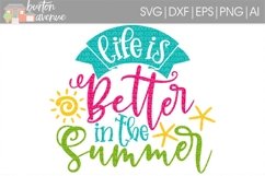 Life is Better in the Summer SVG File for Silhouette, Cricut Product Image 1