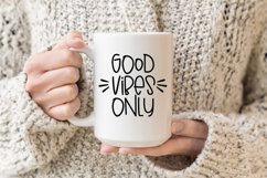 Good Vibes Only SVG Cut File - Motivational SVG Product Image 3