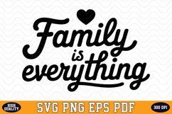 Family is Everything SVG | Quotes | SVG Cut files Product Image 1