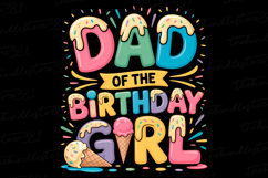 Dad of the Birthday Girl svg | Father&#039;s day Svg | Svg Files Product Image 1