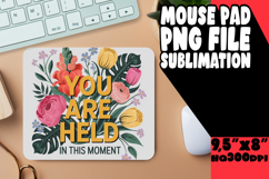 CHEERFUL MOUSE PAD SUBLIMATION INSPIRATION, Flower Quote Product Image 1