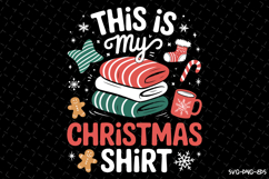 This is my Christmas Shirt Svg | Christmas Svg | Svg Product Image 1
