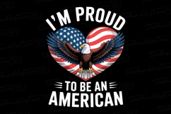 I&#039;m proud to be an American Svg | 4th of July Svg | Svg File Product Image 1