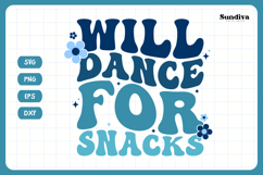 Funny Boy Toddler T-shirt Quotes SVG | Will Dance For Snacks Product Image 3