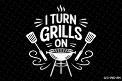 I turn Grills on Svg | Svg Files for Cricut Product Image 1