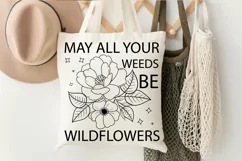 May All Your Weeds Be SVG, Occasion Flower SVG Design Product Image 2