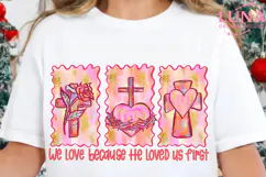 We Love Because He Loved Us First Png, , Christian valentine Product Image 3