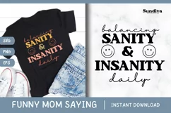 Funny Mom Quotes SVG Vol. 1 | Balancing Sanity & Insanity Product Image 1