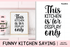 Funny Kitchen Saying SVG | This Kitchen Is For Display Only Product Image 1