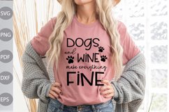 Dogs and Wine make everything fine SVG Design Product Image 1