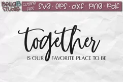 Together is Our Favorite Place To Be SVG File, Home Sign SVG Product Image 2