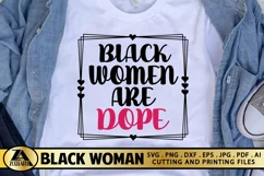 Black Women SVG Black Women Are Dope SVG Black Woman Quotes Product Image 1