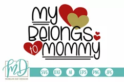 My Heart Belongs to Mommy SVG DXF PNG Cut File Product Image 2