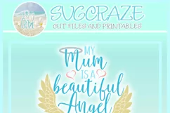 My Mum Is A Beautiful Angel In Heaven Memorial Quote Product Image 4