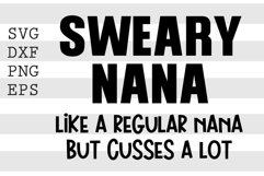Sweary nana like a regular nana but cusses a lot SVG Product Image 1