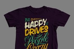 Be Happy it Drives People Crazy Product Image 2