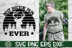 Best Buckin Papa Ever - SVG PNG EPS DXF Product Image 1