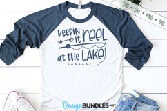 Keeping It Reel At The Lake SVG | Fishing SVG Product Image 1