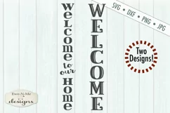 Welcome - Welcome To Our Home - Vertical Porch Sign SVG Product Image 2