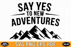 Say Yes To New Adventures SVG | Quotes | SVG Cut files Product Image 1