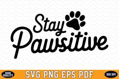 Stay pawsitive SVG | Quotes | SVG Cut files Product Image 1