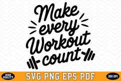 Make every workout count SVG | Quotes | SVG Cut files Product Image 1