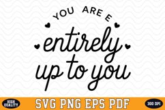 You are entirely up to you SVG | Quotes | SVG Cut files Product Image 1