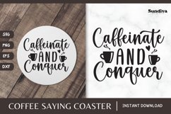 Coaster Quote SVG | Coffee Saying - Caffeinate and Conquer Product Image 1