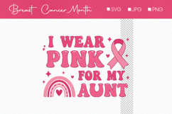 I Wear Pink for My Aunt Pink Design, Breast Cancer Awarness Product Image 1