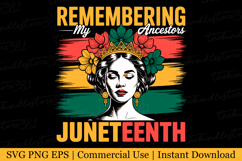 Juneteenth Remembering My Ancestors Svg | Svg Cut Files Product Image 1
