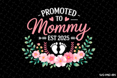 Promoted to Mommy SVG Design | Mother&#039;s day Svg | Mom Svg Product Image 1