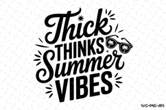 Thick Thinks Summer Vibes svg | Summer Svg | Svg Cut Files Product Image 1